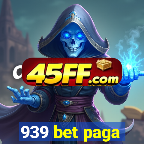 939 bet paga